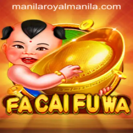 Exploring the Thrills of FaCaiFuWa: A RoyalManila Adventure
